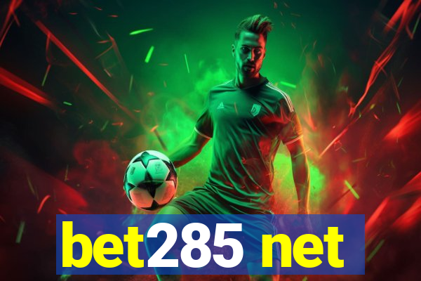 bet285 net